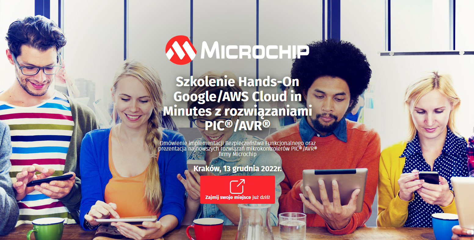 Szkolenie Hands-On Google/AWS Cloud in Minutes z rozwiązaniami PIC®/AVR® w Krakowie